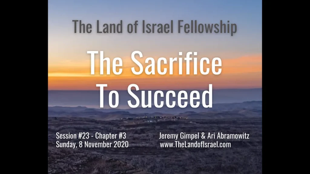 The Sacrifice to Succeed: The Land of Israel Fellowship