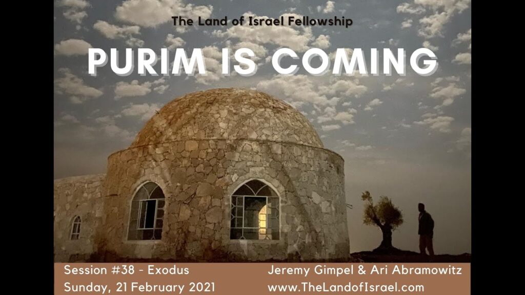 Purim is Coming: The Land of Israel Fellowship