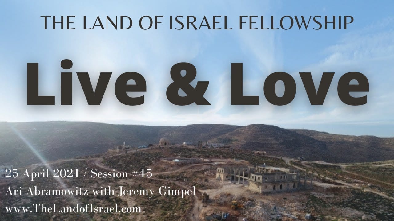 Live & Love: The Land of Israel Fellowship