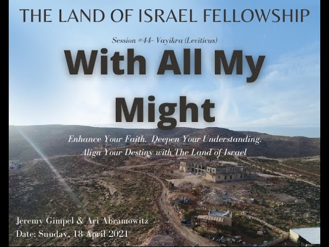 With All My Might: The Land of Israel Fellowship