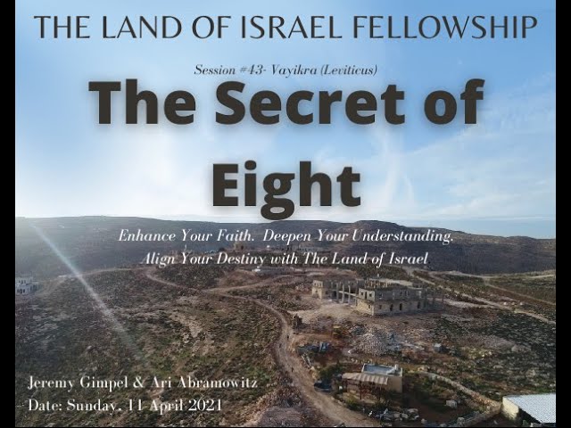 The Secret of Eight: The Land of Israel Fellowship