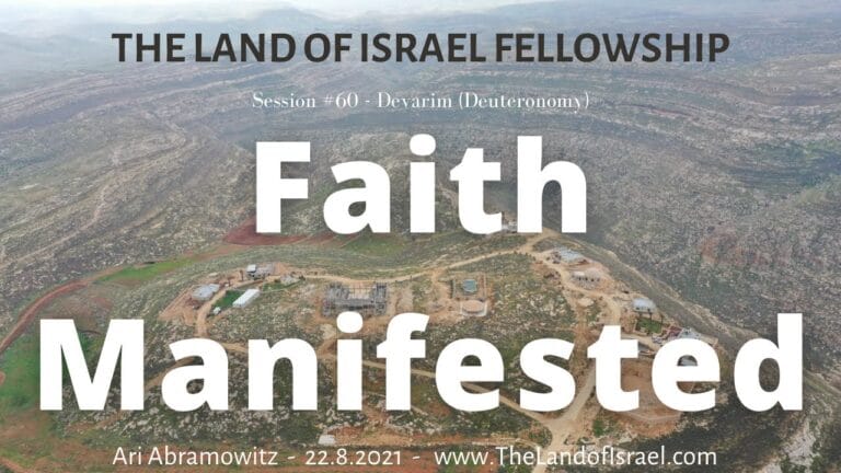 Faith Manifested: The Land of Israel Fellowship