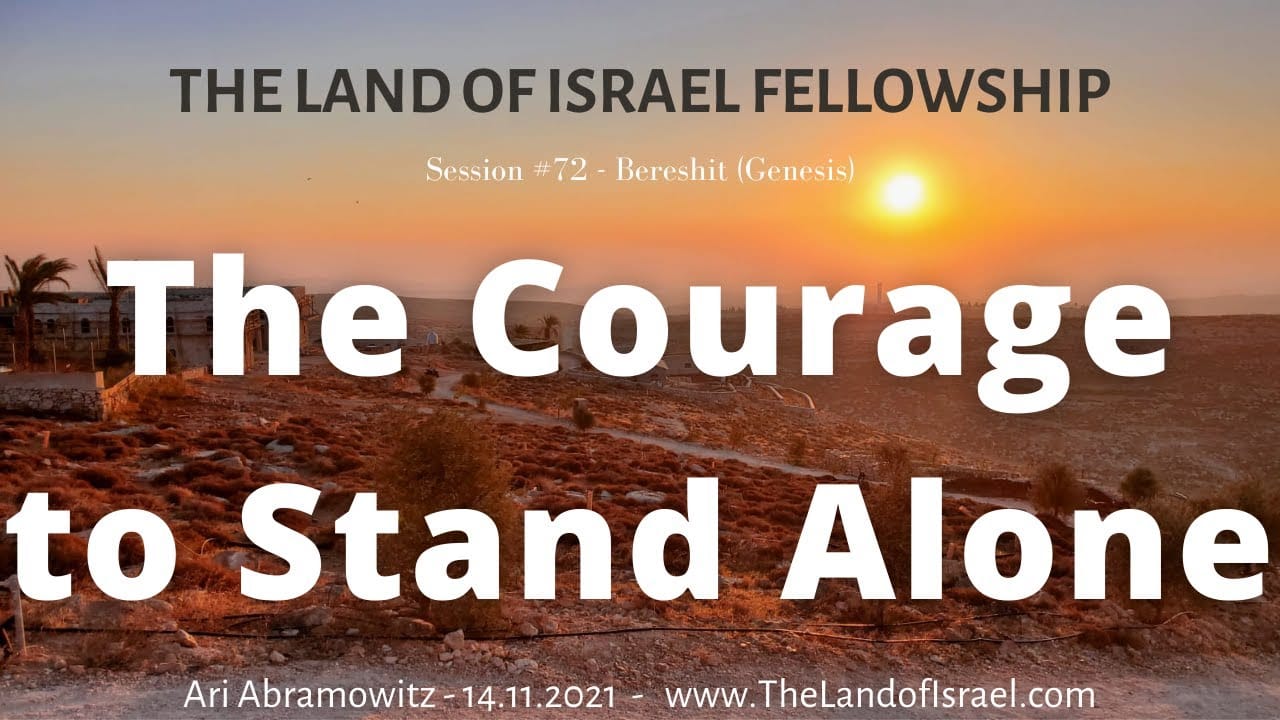 The Courage to Stand Alone: The Land of Israel Fellowship