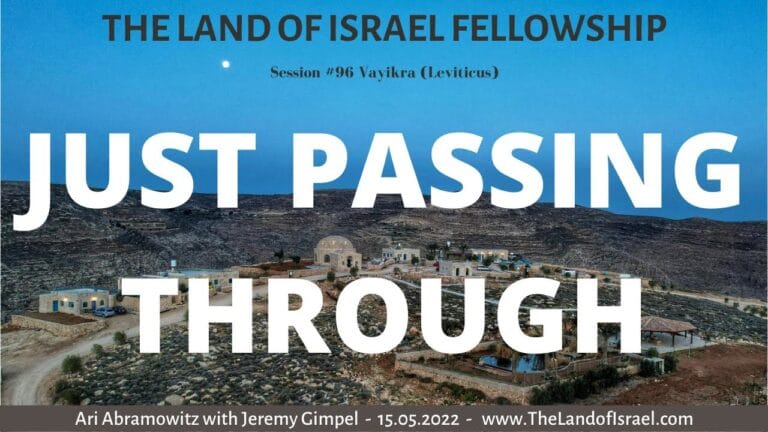 Just Passing Through: The Land of Israel Fellowship