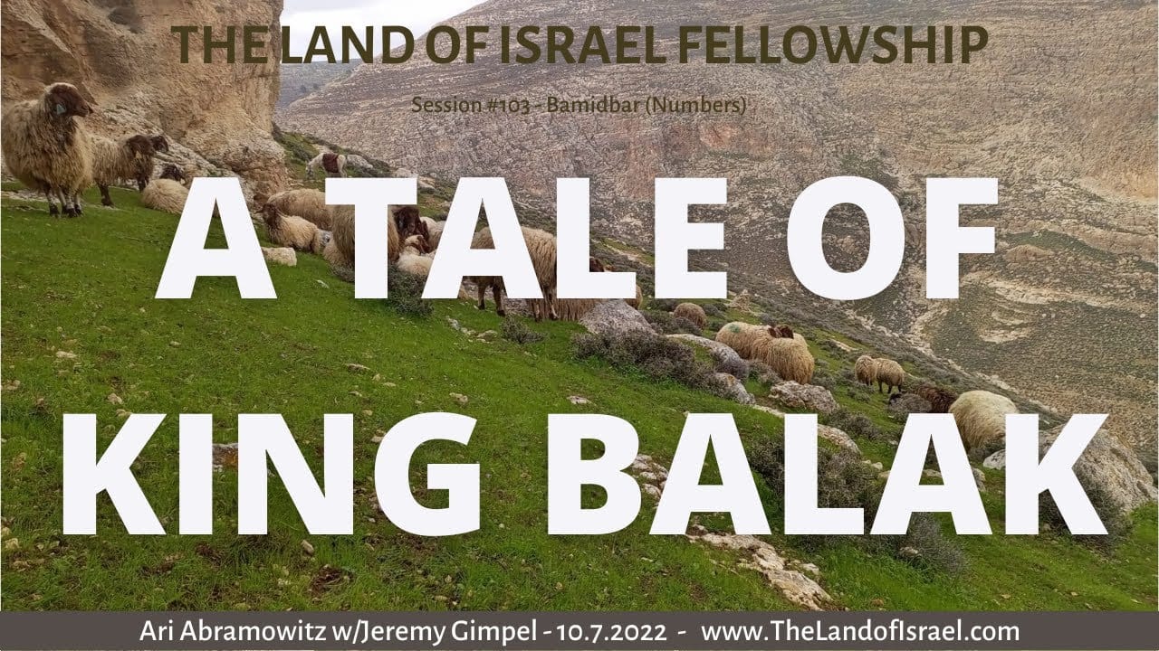 A Tale of King Balak: The Land of Israel Fellowship