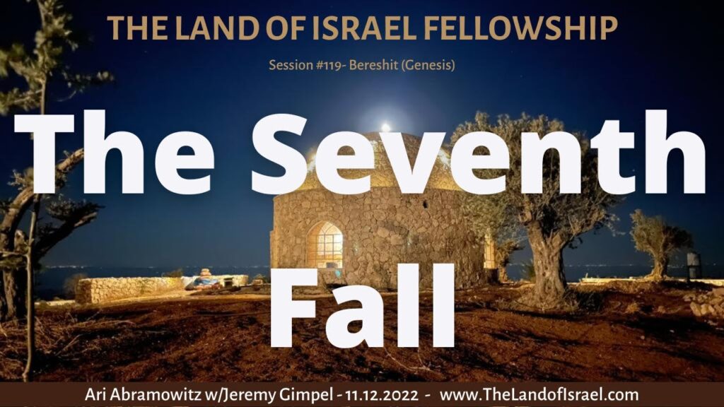 The Seventh Fall: The Land of Israel Fellowship