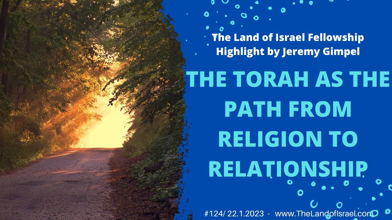 The Torah as the Path from Religion to Relationship