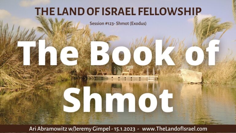 The Book of Shmot: The Land of Israel Fellowship