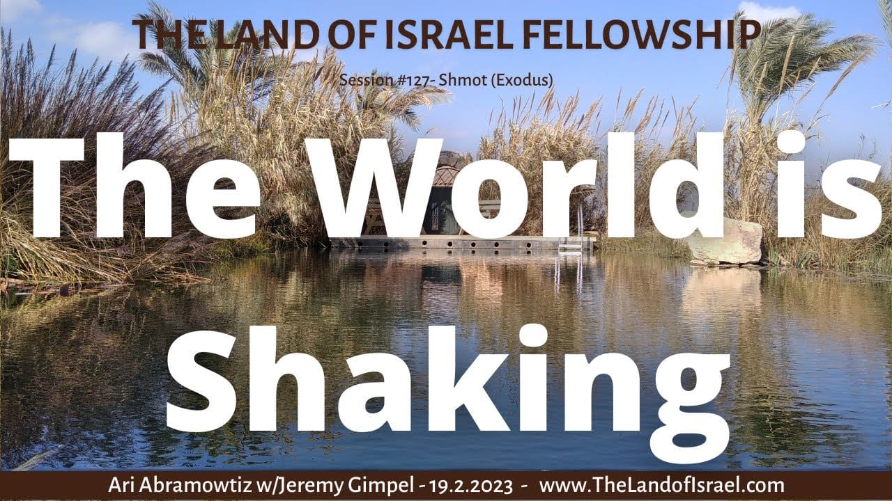 The World is Shaking: The Land of Israel Fellowship