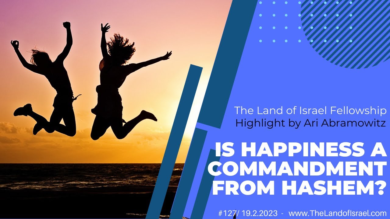 Is Happiness a Commandment from Hashem? - Ari Abramowitz