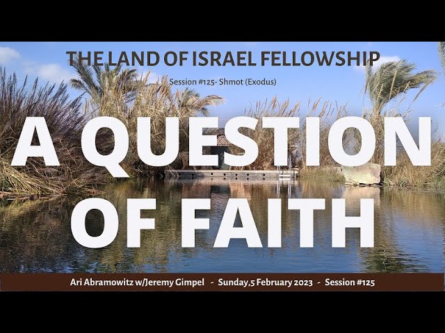 A Question of Faith: The Land of Israel Fellowship