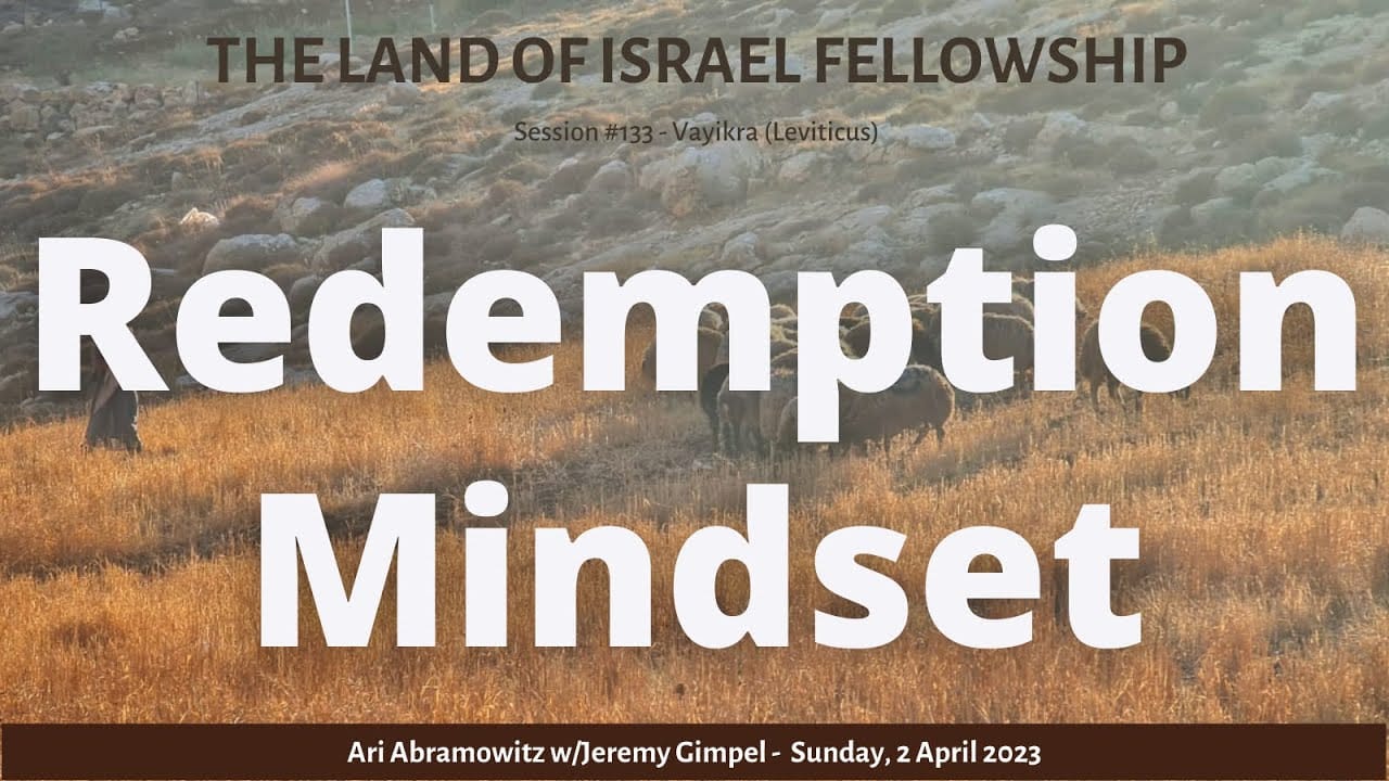 Redemption Mindset: The Land of Israel Fellowship