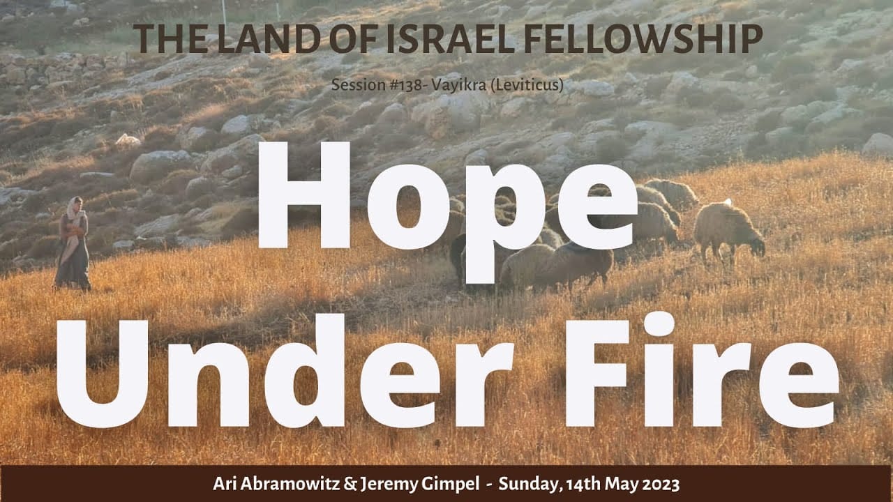 Hope Under Fire: The Land of Israel Fellowship