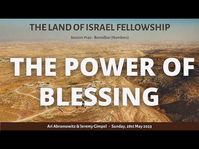 The Power of Blessing: The Land of Israel Fellowship