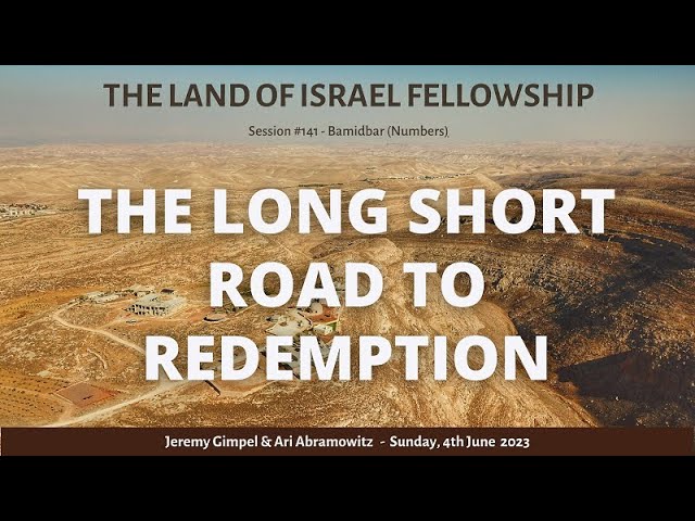 The Long Short Road to Redemption: The Land of Israel Fellowship