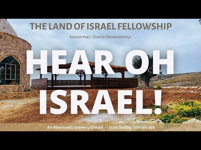 Hear Oh Israel!: The Land of Israel Fellowship