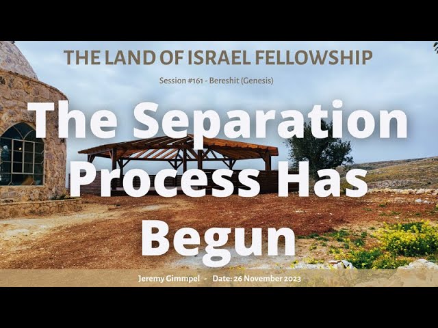 Israel at War: The Separation Process Has Begun: The Land of Israel Fellowship