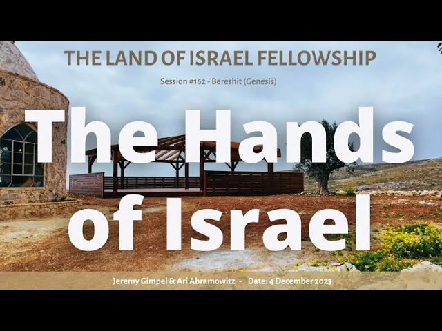 Israel at War: The Hands of Israel: The Land of Israel Fellowship