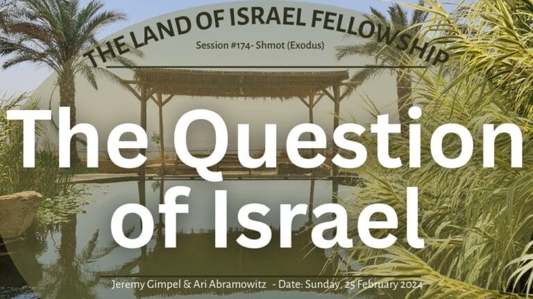 The Question of Israel: The Land of Israel Fellowship