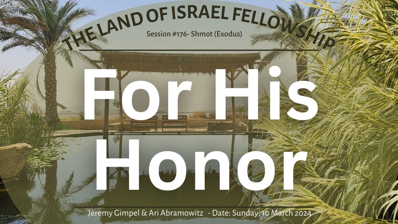 For His Honor: The Land of Israel Fellowship