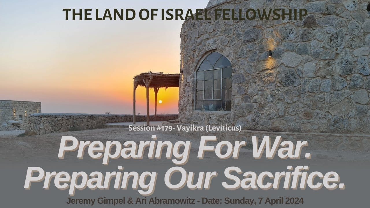 Preparing for War. Preparing Our Sacrifice.: The Land of Israel Fellowship