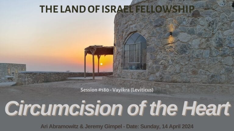 Circumcision of the Heart: The Land of Israel Fellowship