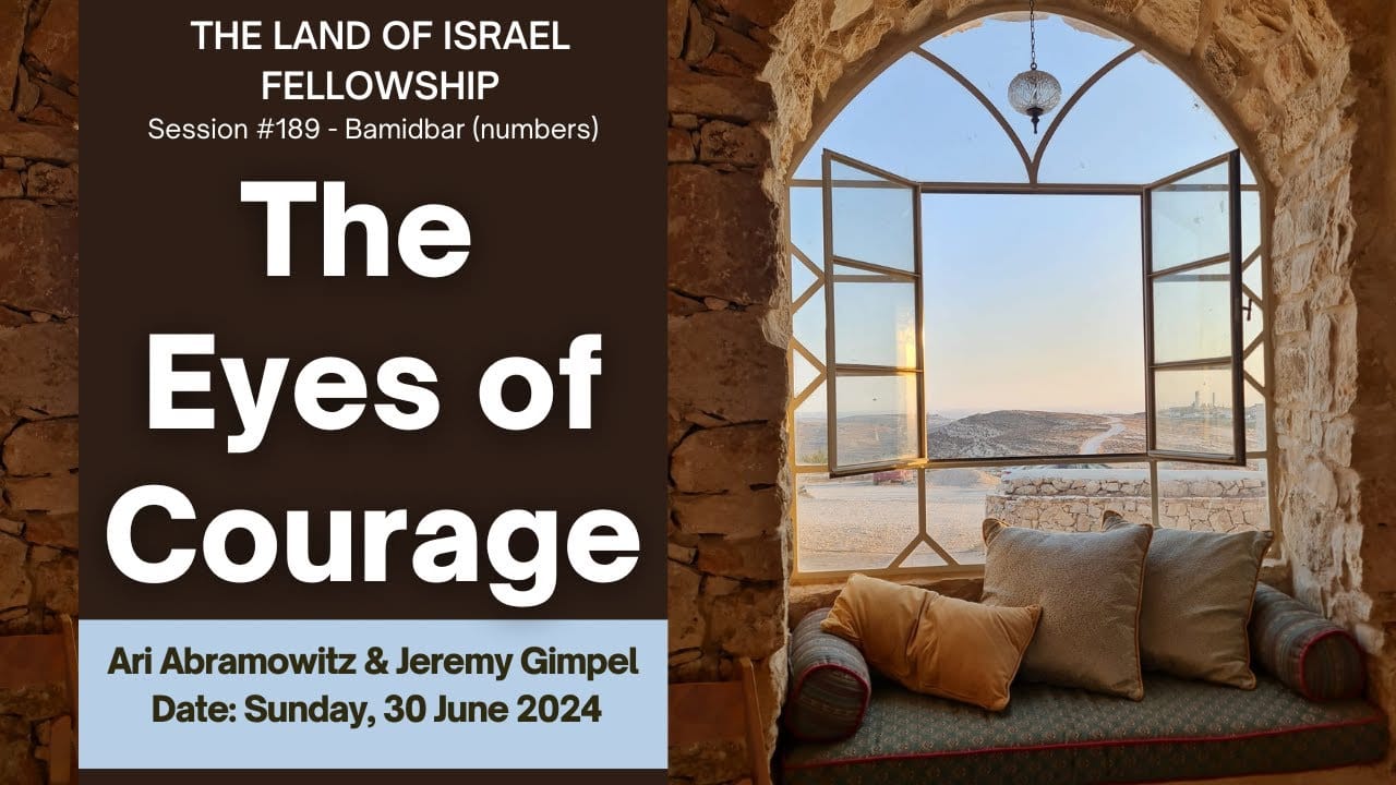 The Eyes of Courage: The Land of Israel Fellowship