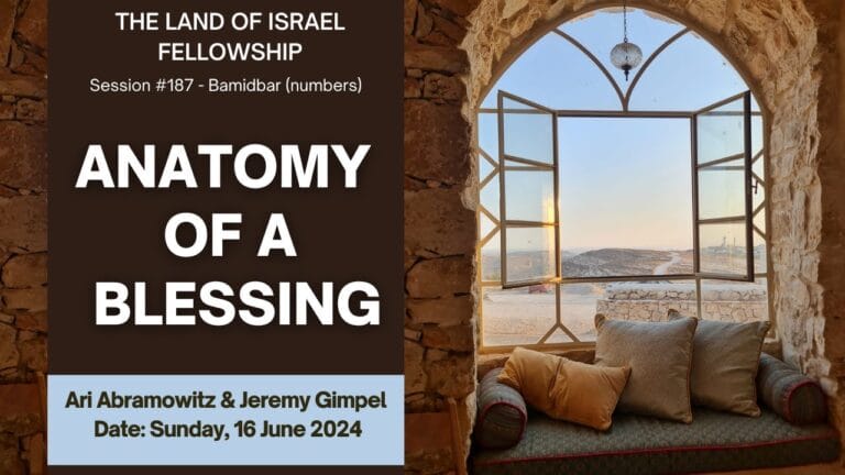 Anatomy of a Blessing: The Land of Israel Fellowship