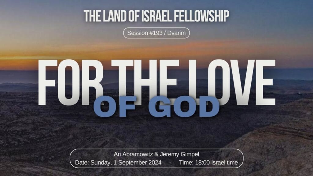 For the Love of God: The Land of Israel Fellowship