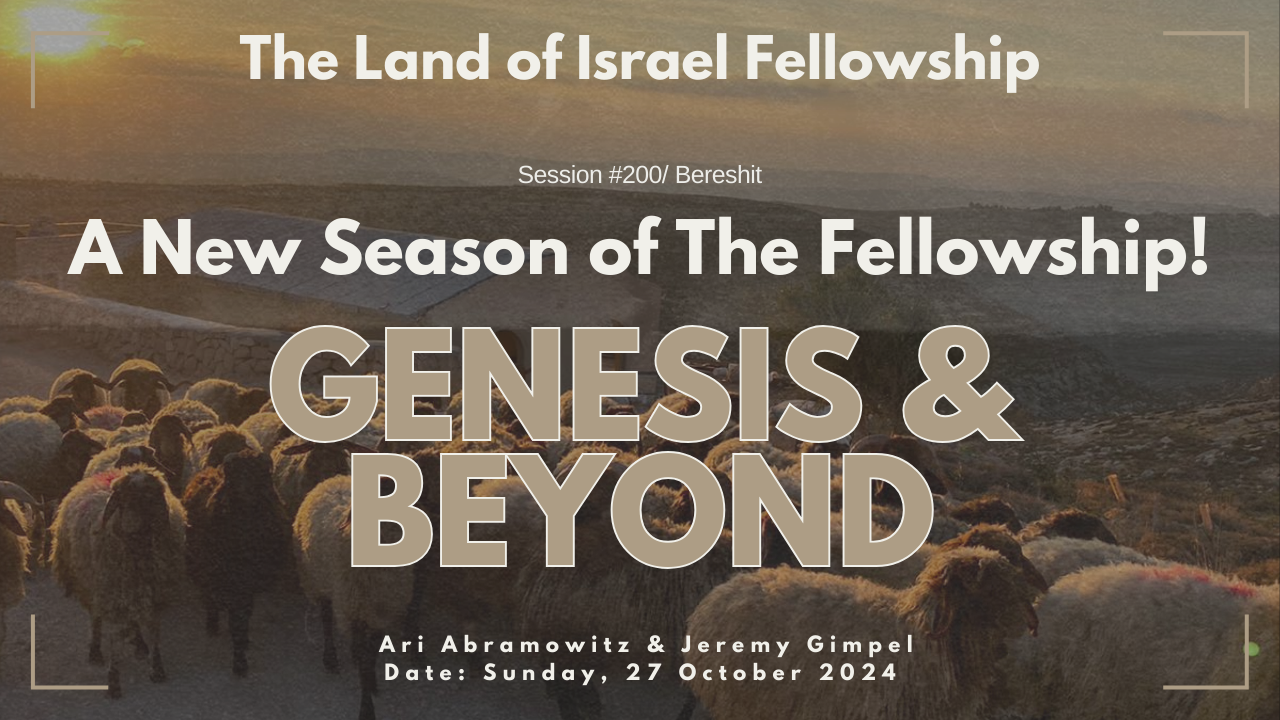 Genesis & Beyond: The Land of Israel Fellowship