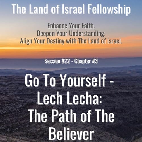 Go to Yourself - Lech Lecha: The Path of the Believer
