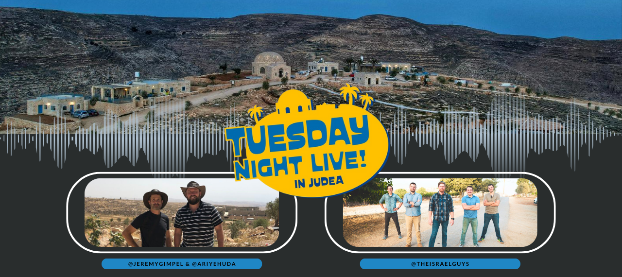 Tuesday Night Live in Judea: Israel's Awakening