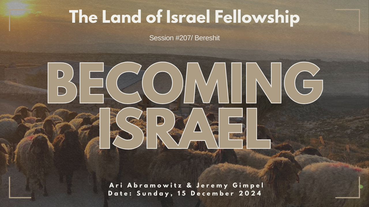 Becoming Israel: The Land of Israel Fellowship