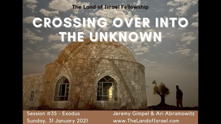 Crossing Over into the Unknown: The Land of Israel Fellowship