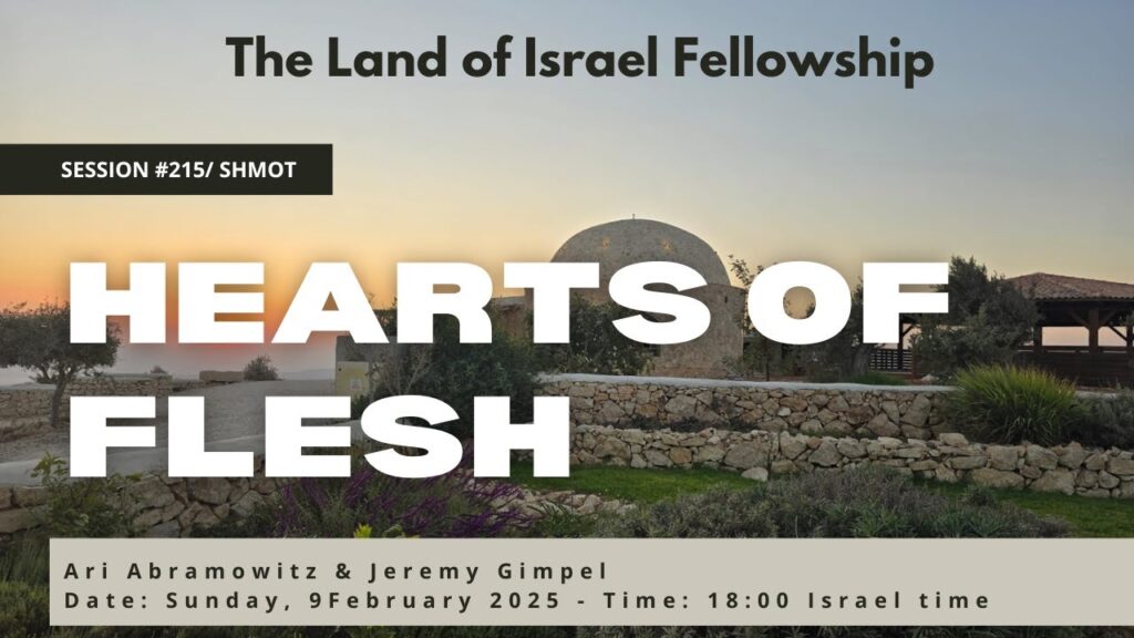 Hearts of Flesh: The Land of Israel Fellowship