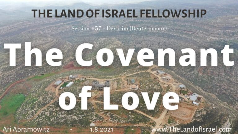 The Covenant of Love: The Land of Israel Fellowship