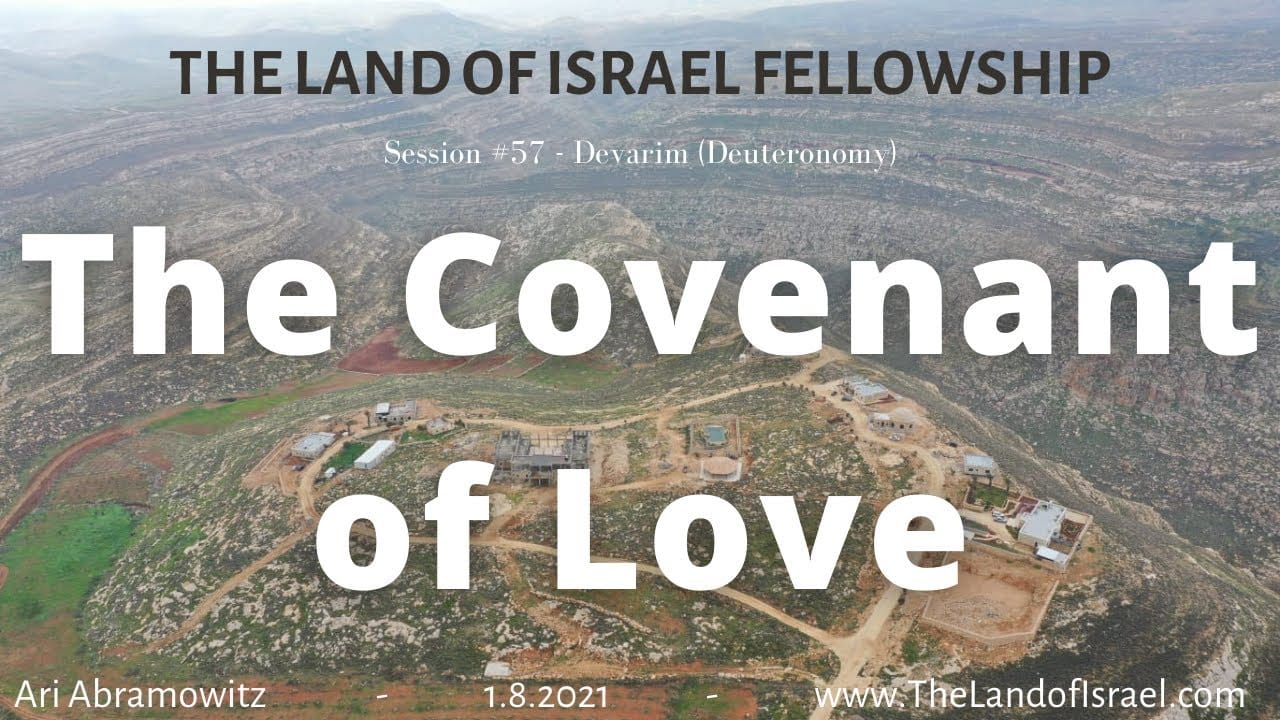 The Covenant of Love: The Land of Israel Fellowship