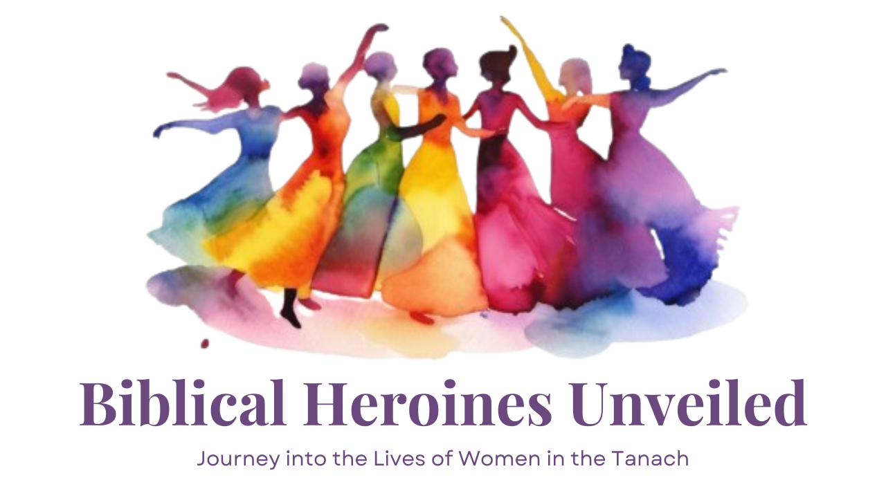 Biblical Heroines