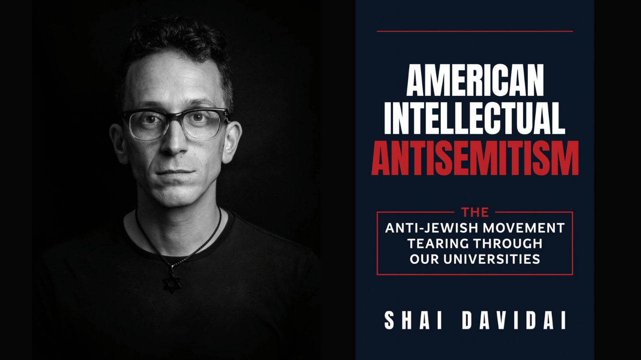 Eve Harow Interviews Shai Davidai on Antisemitism & Academia